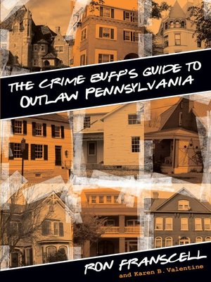 cover image of Crime Buff's Guide to Outlaw Pennsylvania